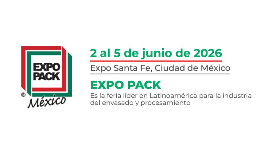 EXPO PACK México 2026: la gran cita de la innovación industrial abre sus puertas en junio